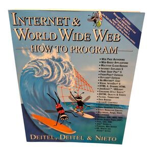 INTERNET & WORLD WIDE WEB HOW TO PROGRAM (1ST EDITION) By Harvey M. Deitel NEW